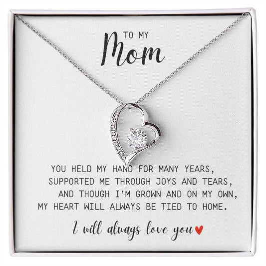 To My Mom/ You Held My Hand/ Forever Love Necklace
